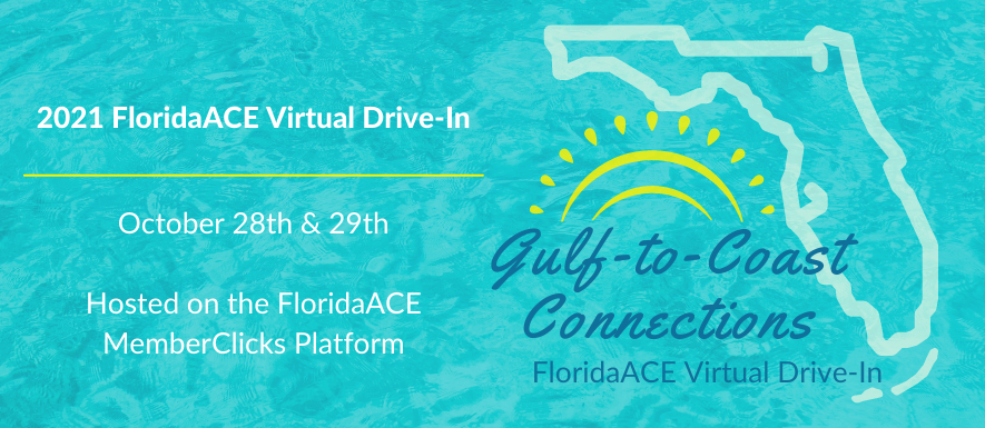 2021 FloridaACE Virtual Drive-In, October 28-29